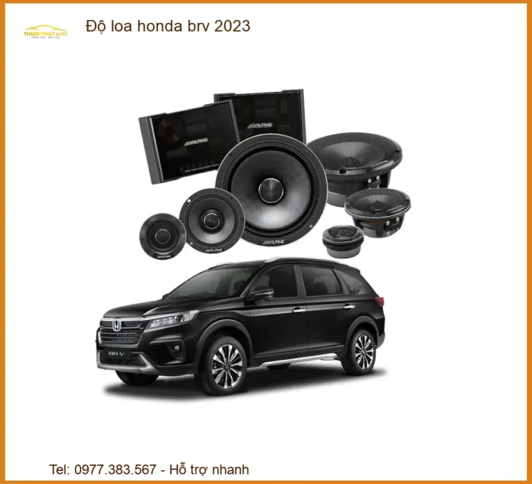 Độ Loa Ô Tô Honda BRV 2023 - Địa Chỉ Lắp Đặt Nâng Cấp Âm Thanh Uy Tín TPHCM