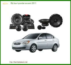 Độ Loa Ô Tô Hyundai Accent 2011 - Địa Chỉ Nâng Cấp Chính Hãng TPHCM