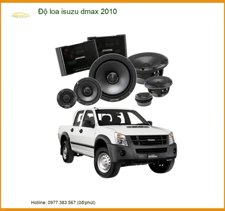 Độ Loa Ô Tô Isuzu Dmax 2010 Cao Cấp - Trung Tâm Lắp Đặt Uy Tín Giá Tốt TPHCM