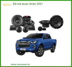 Độ Loa Ô Tô Isuzu Dmax 2021 - Trung Tâm Nâng Cấp Chính Hãng TPHCM