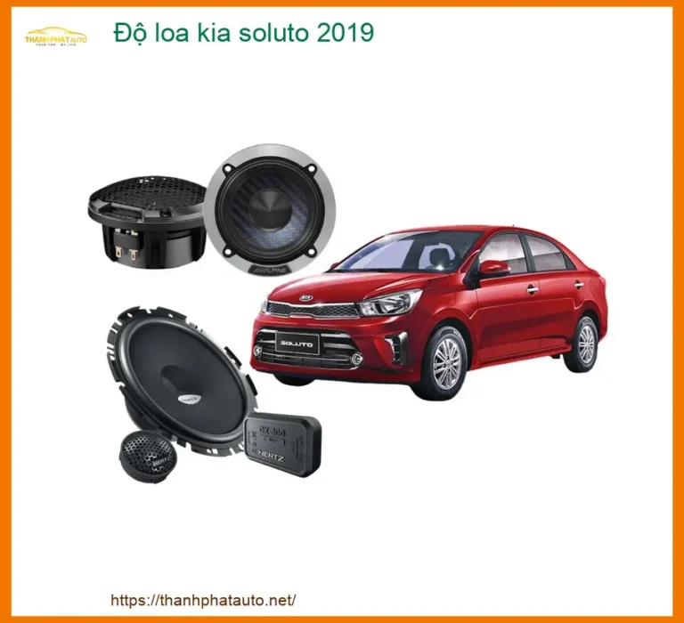 Nâng Cấp Âm Thanh Độ Loa Kia Soluto 2019 - Trung Tâm Lắp Đặt Uy Tín TPHCM