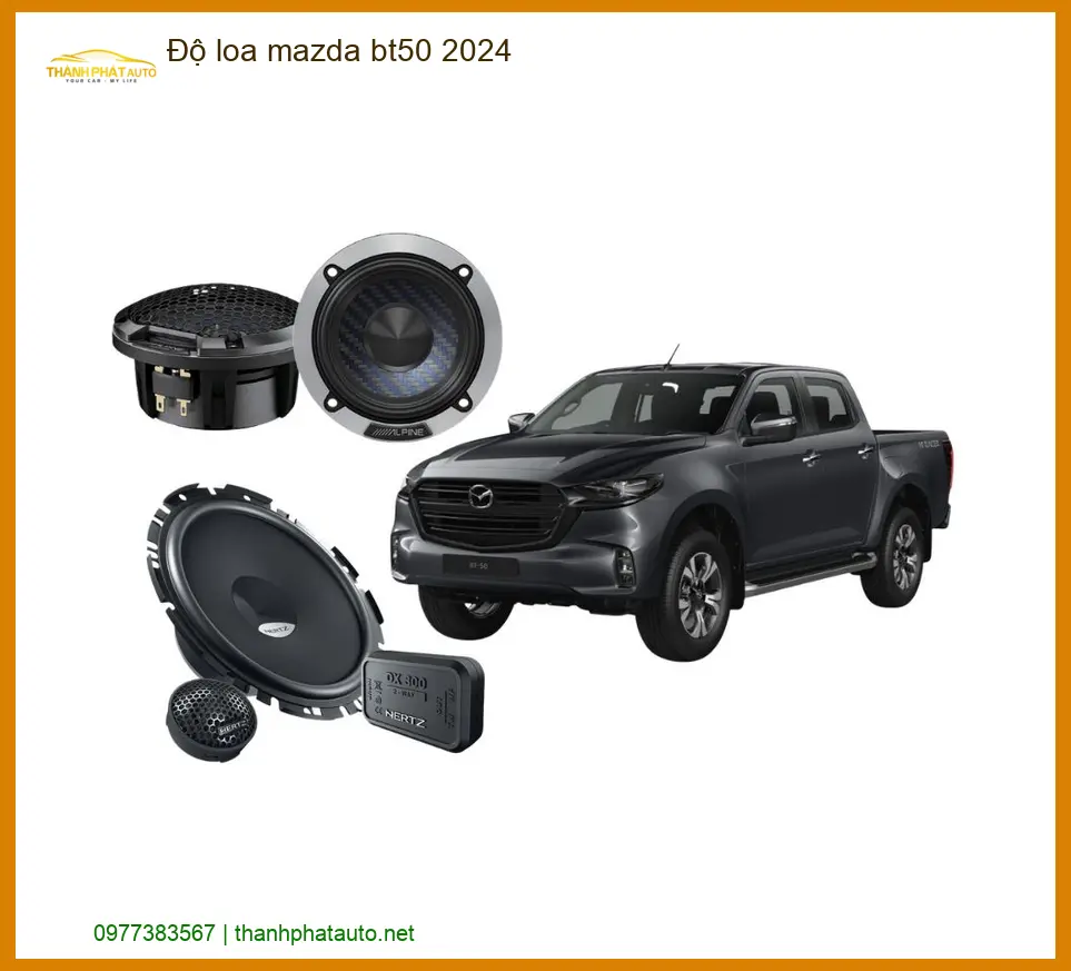 Độ Loa Mazda BT50 2024 - Trung Tâm Chuyên Độ Loa Xe Hơi Cao Cấp TPHCM