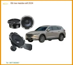 Độ Loa Mazda CX8 2024 - Trung Tâm Nâng Cấp Loa Xe Uy Tín TPHCM
