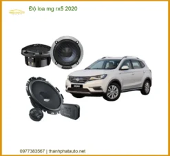 Độ Loa MG RX5 2020 - Trung Tâm Độ Loa Chính Hãng TPHCM