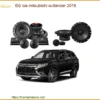 Độ Loa Mitsubishi Outlander 2016 - Đơn Vị Thi Công Loa Uy Tín Giá Tốt TPHCM