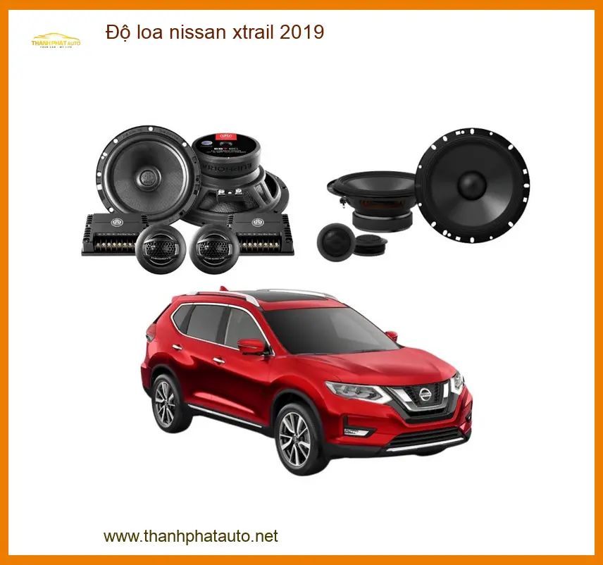 Độ Loa Nissan Xtrail 2019 - Địa Chỉ Nâng Cấp Âm Thanh Chính Hãng TPHCM