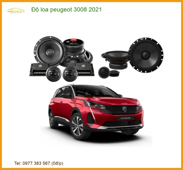 Dịch Vụ Độ Loa Chuyên Nghiệp Peugeot 3008 2021 - Trung Tâm Lắp Đặt Uy Tín TPHCM