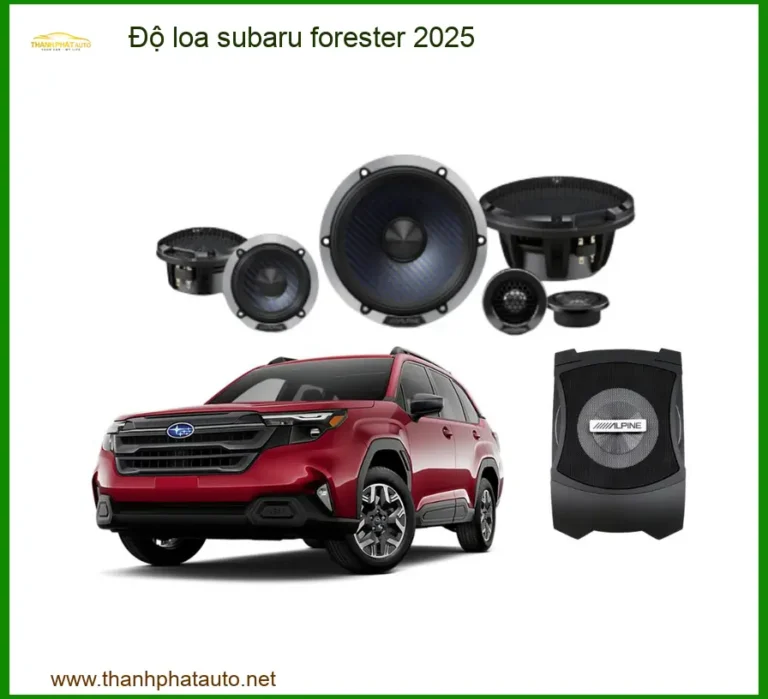 Độ Loa Subaru Forester 2025 - Trung Tâm Nâng Cấp Chính Hãng TPHCM