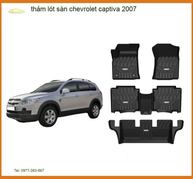 Thảm Lót Sàn Chevrolet Captiva 2007 - Địa Chỉ Lắp Đặt Uy Tín TPHCM