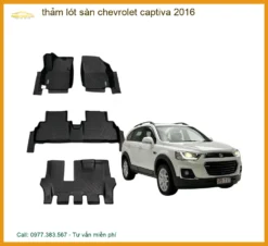 Thảm Lót Sàn Chevrolet Captiva 2016 - Địa Chỉ Lắp Đặt Uy Tín TPHCM