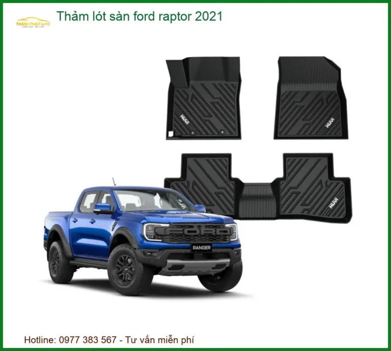 Thảm Lót Sàn Ford Raptor 2021 - Trung Tâm Lắp Đặt Uy Tín TPHCM