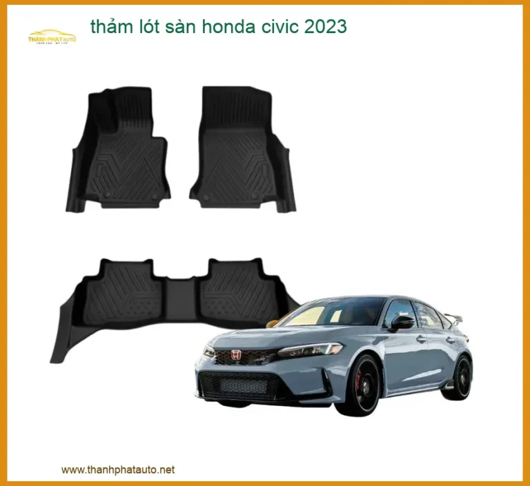 Thảm Lót Sàn Honda Civic 2023 - Địa Chỉ Lắp Đặt Chính Hãng TPHCM