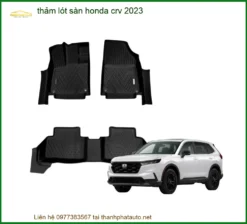 Thảm Lót Sàn Honda CRV 2023 - Đơn Vị Thi Công Chính Hãng TPHCM