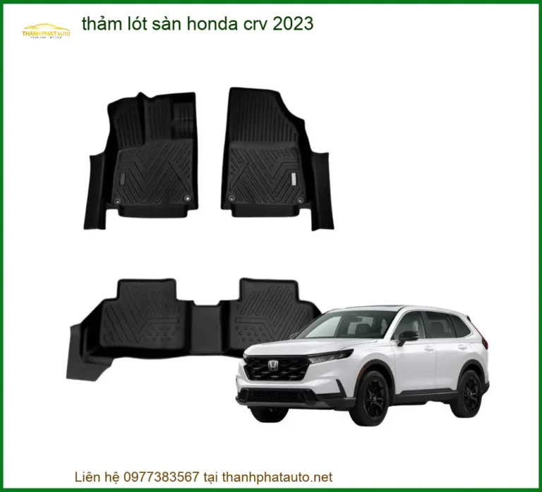 Thảm Lót Sàn Honda CRV 2023 - Đơn Vị Thi Công Chính Hãng TPHCM