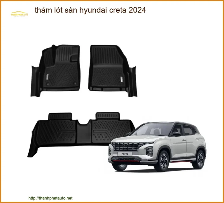 Thảm Lót Sàn Hyundai Creta 2024 - Trung Tâm Gắn Chính Hãng TPHCM
