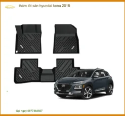 Thảm Lót Sàn Hyundai Kona 2018 - Trung Tâm Lắp Đặt Chính Hãng TPHCM