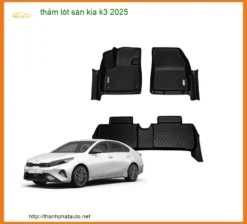 Thảm Lót Sàn Kia K3 2025 - Địa Chỉ Lắp Đặt Chính Hãng TPHCM