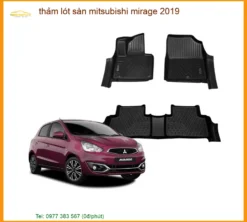 Thảm Lót Sàn Mitsubishi Mirage 2019 - Trung Tâm Nâng Cấp Chính Hãng TPHCM