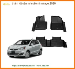 Thảm Lót Sàn Mitsubishi Mirage 2020 - Địa Chỉ Lắp Đặt Uy Tín TPHCM