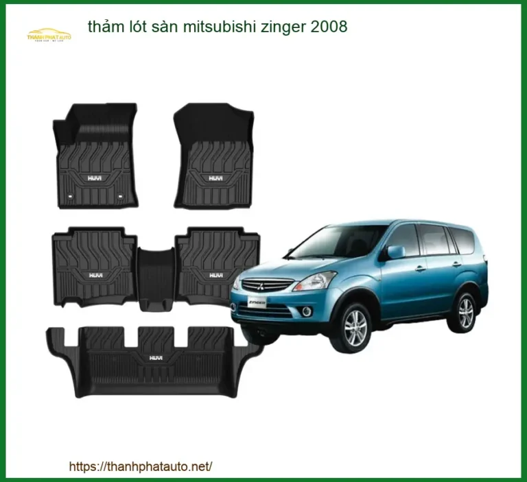 Thảm Lót Sàn Mitsubishi Zinger 2008 - Địa Chỉ Lắp Đặt Chính Hãng TPHCM
