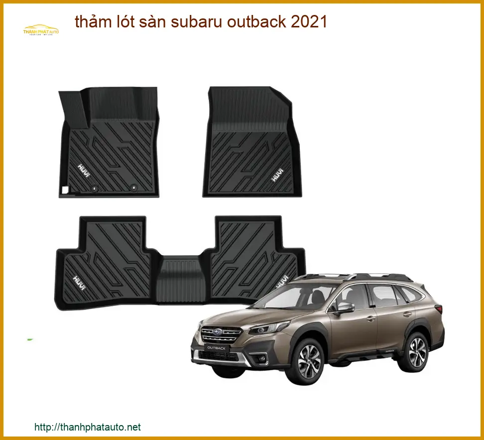 Thảm lót sàn Subaru Outback 2021 - Trung Tâm Lắp Đặt Chính Hãng TPHCM