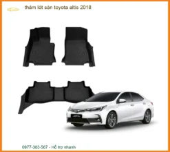 Thảm Lót Sàn Toyota Altis 2018 - Địa Chỉ Lắp Đặt Uy Tín TPHCM
