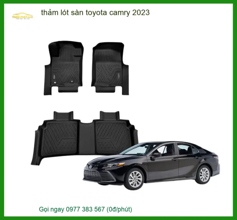 Thảm Lót Sàn Toyota Camry 2023 - Địa Chỉ Lắp Đặt Uy Tín TPHCM