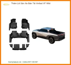 Thảm Lót Sàn Xe Bán Tải Vinfast VF Wild - Trung Tâm Gắn Chính Hãng TPHCM