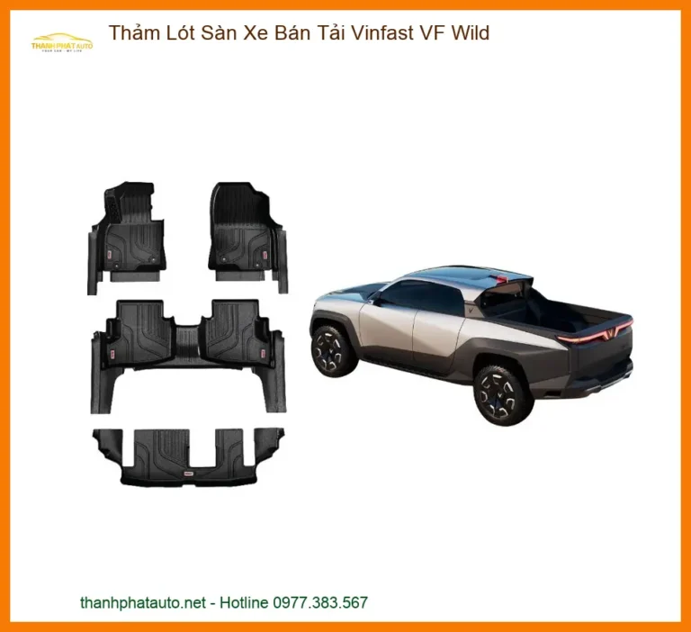 Thảm Lót Sàn Xe Bán Tải Vinfast VF Wild - Trung Tâm Gắn Chính Hãng TPHCM