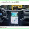 Màn Hình Android Box Ford Ranger 2026 - Đơn Vị Gắn Chính Hãng Giá Tốt TPHCM
