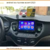 Android Box Hyundai Accent 2023