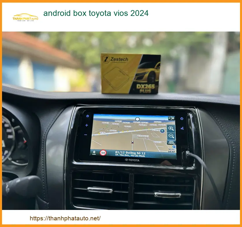 Android Box Toyota Vios 2024 - Trung Tâm Lắp Đặt Chính Hãng Uy Tín TPHCM