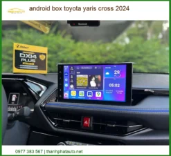 Android Box Toyota Yaris Cross 2024 - Trung Tâm Lắp Đặt Uy Tín TPHCM