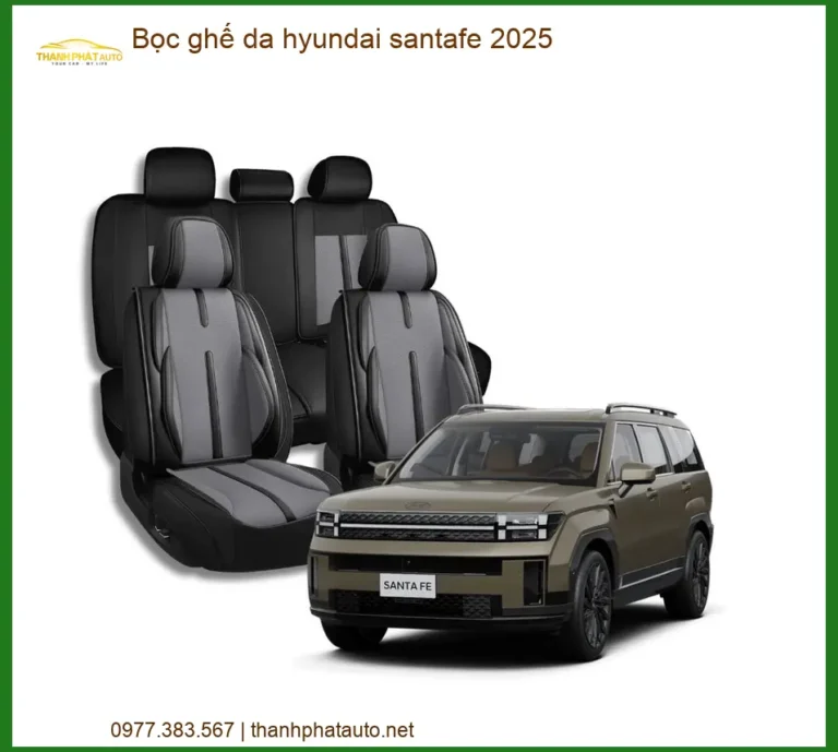 Bọc ghế da Hyundai Santa Fe 2025 - Trung Tâm Gắn Chính Hãng TPHCM