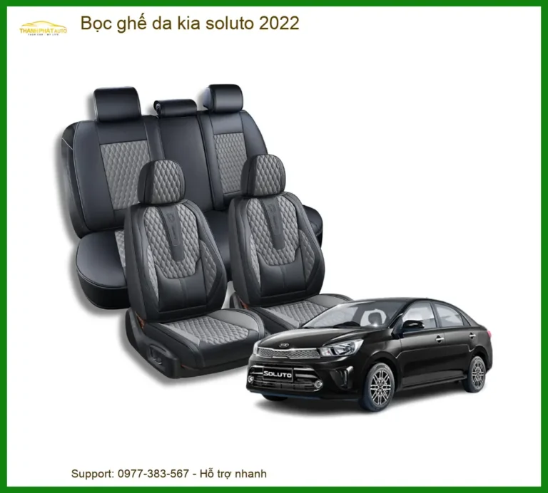Bọc Ghế Da Kia Soluto 2022 - Trung Tâm Lắp Đặt Uy Tín TPHCM