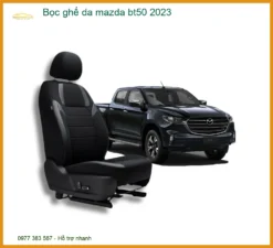 Bọc Ghế Da Mazda BT50 2023 - Địa Chỉ Lắp Đặt Chính Hãng TPHCM