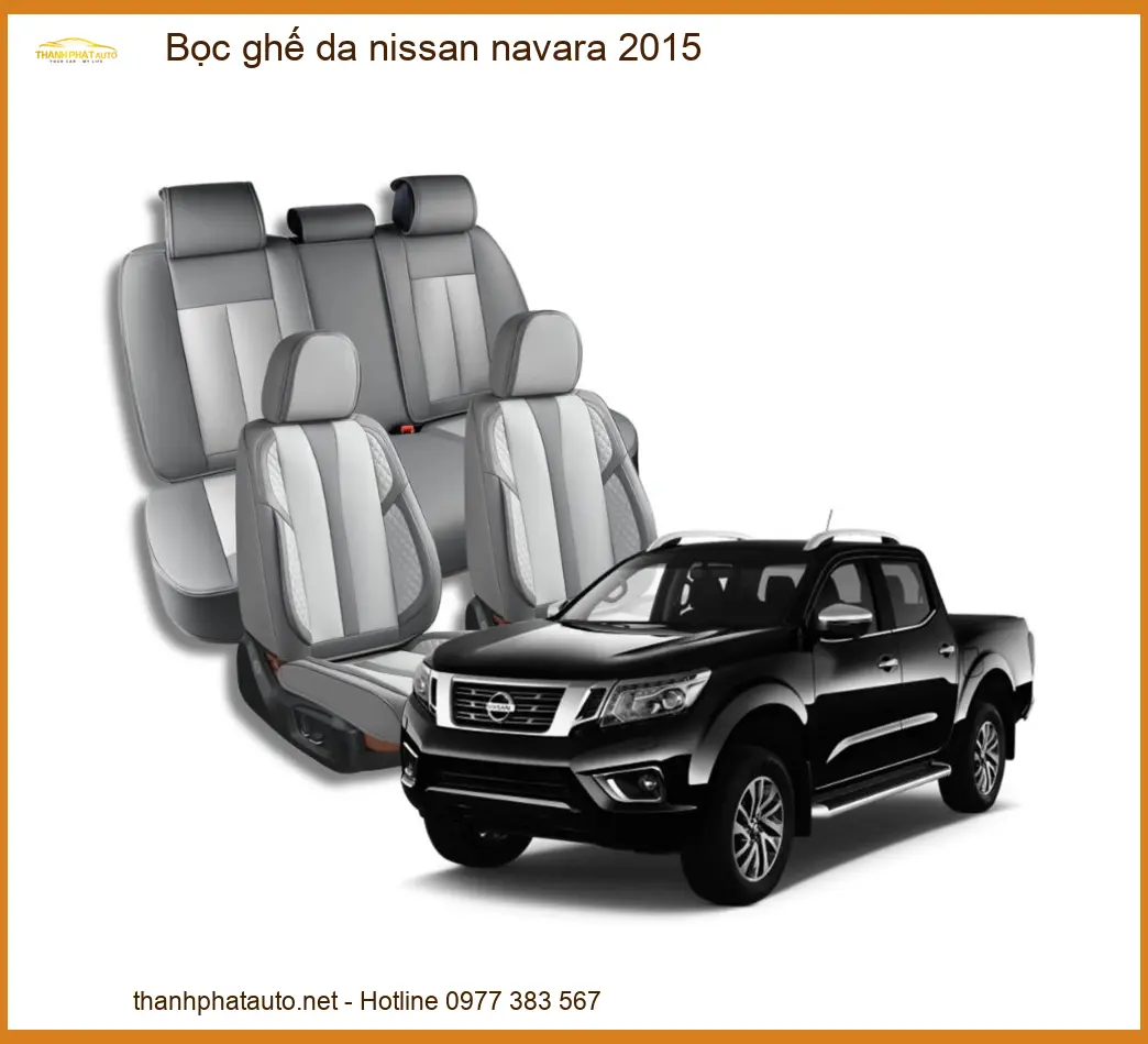 Bọc Ghế Da Nissan Navara 2015 - Địa Chỉ Lắp Đặt Chính Hãng TPHCM