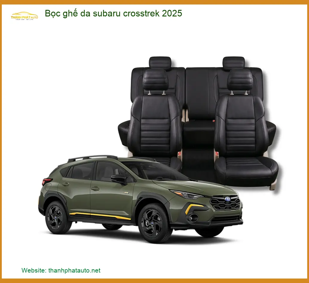 Bọc Ghế Da Subaru Crosstrek 2025 - Trung Tâm Gắn Chính Hãng TPHCM