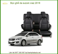 Bọc Ghế Da Suzuki Ciaz 2018 - Đơn Vị Thi Công Chính Hãng Giá Tốt TPHCM