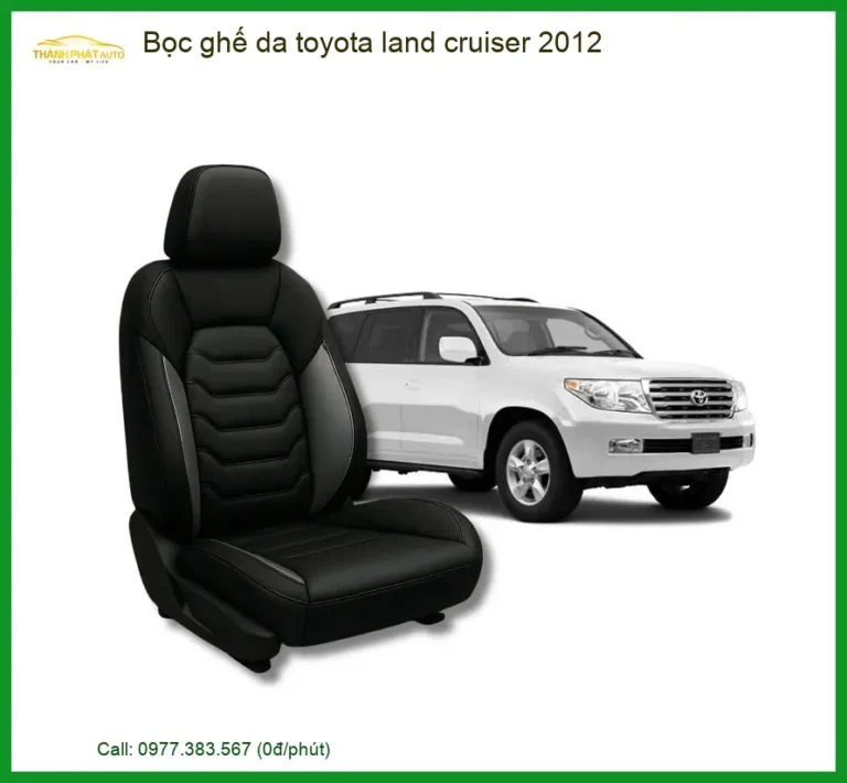 Bọc Ghế Da Toyota Land Cruiser 2012 - Trung Tâm Thi Công Uy Tín TPHCM