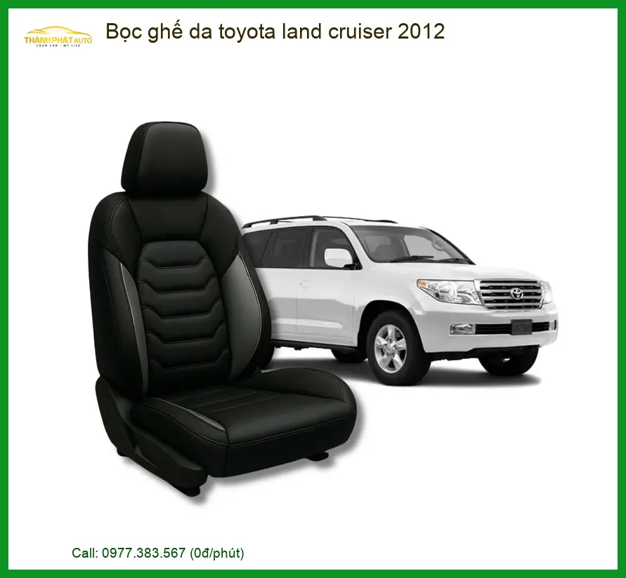 Bọc Ghế Da Toyota Land Cruiser 2012 - Trung Tâm Thi Công Uy Tín TPHCM