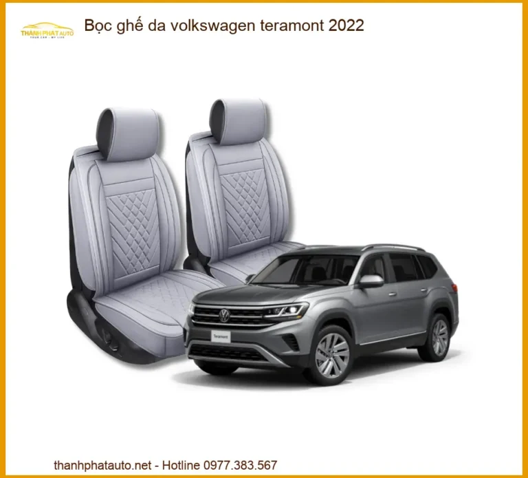 Bọc Ghế Da Volkswagen Teramont 2022 - Địa Chỉ Lắp Đặt Uy Tín TPHCM