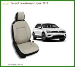 Bọc Ghế Da Volkswagen Tiguan 2019 - Địa Chỉ Lắp Đặt Uy Tín TPHCM