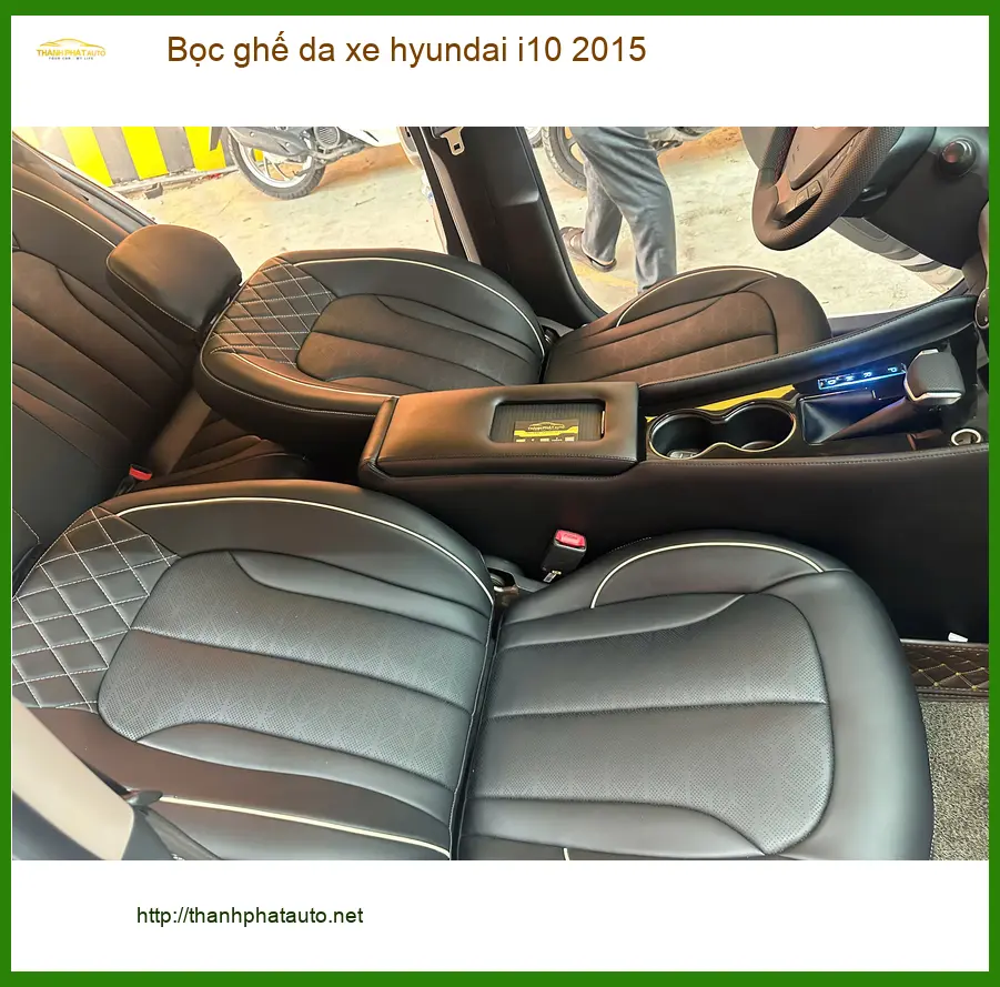 Khách Anh Minh bọc ghế da Hyundai i10 2015 tại Nhà Bè làm mới nội thất xe ảnh thực tế 4
