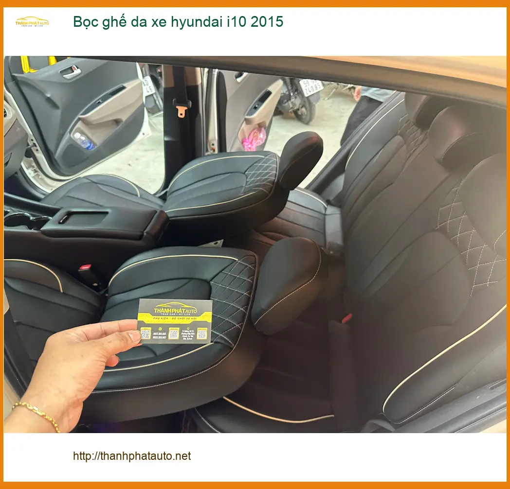 Anh Khải bọc ghế da Hyundai i10 2015 tại Hóc Môn vì ghế cũ đã xuống cấp ảnh thực tế 2