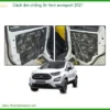 Cách Âm Chống Ồn Ford Ecosport 2021 - Địa Chỉ Lắp Đặt Uy Tín TPHCM