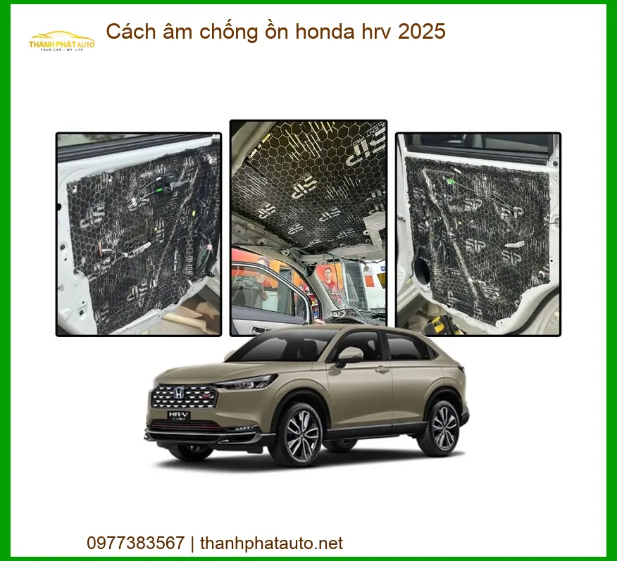Cách Âm Chống Ồn Honda HR-V 2025 - Địa Chỉ Lắp Đặt Uy Tín TPHCM