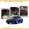 Cách âm chống ồn Hyundai Elantra 2026 - Địa Chỉ Lắp Đặt Uy Tín TPHCM