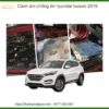 Cách âm chống ồn Hyundai Tucson 2019 - Địa Chỉ Lắp Đặt Uy Tín TPHCM