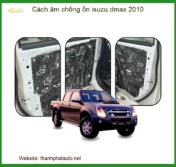 Cách âm chống ồn Isuzu Dmax 2010 - Trung Tâm Lắp Đặt Chính Hãng TPHCM
